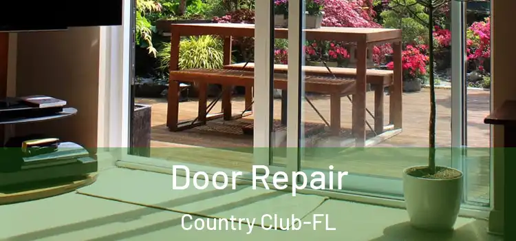 Door Repair Country Club-FL