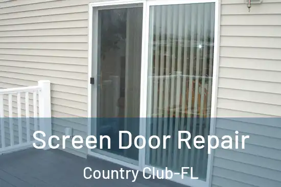  Screen Door Repair Country Club-FL